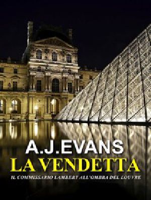 [I casi del commissario Lambert 06] • La vendetta I casi del commissario Lambert (Vol. 6)